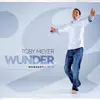Toby Meyer - Wunder